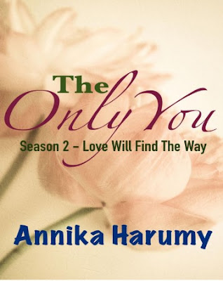 The Only You (Season 2 - Love Will Find The Way) by Annika Harumy Pdf The Only You (Season 2 - Love Will Find The Way) by Annika Harumy Pdf