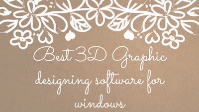 Best 3d Graphic Designing Software For Windows