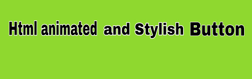Html button css animated button Html button css animated button