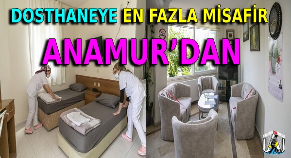 Dosthaneye En Fazla Misafir Anamur’dan DOSTHANE Refakatçı Evi,Vahap Seçer,Mersin Büyükşehir Belediyesi,Anamur Haber,Anamur Son Dakika,