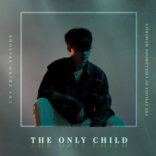 CHY – The Only Child – EP