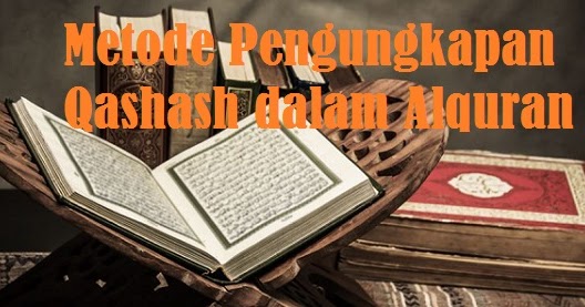 Metode Pengungkapan Qashash Kisah Dalam Alquran Bacaan Madani Bacaan Islami Dan Bacaan Masyarakat Madani Metode Pengungkapan Qashash Kisah Dalam Alquran Bacaan Madani Bacaan Islami Dan Bacaan Masyarakat Madani