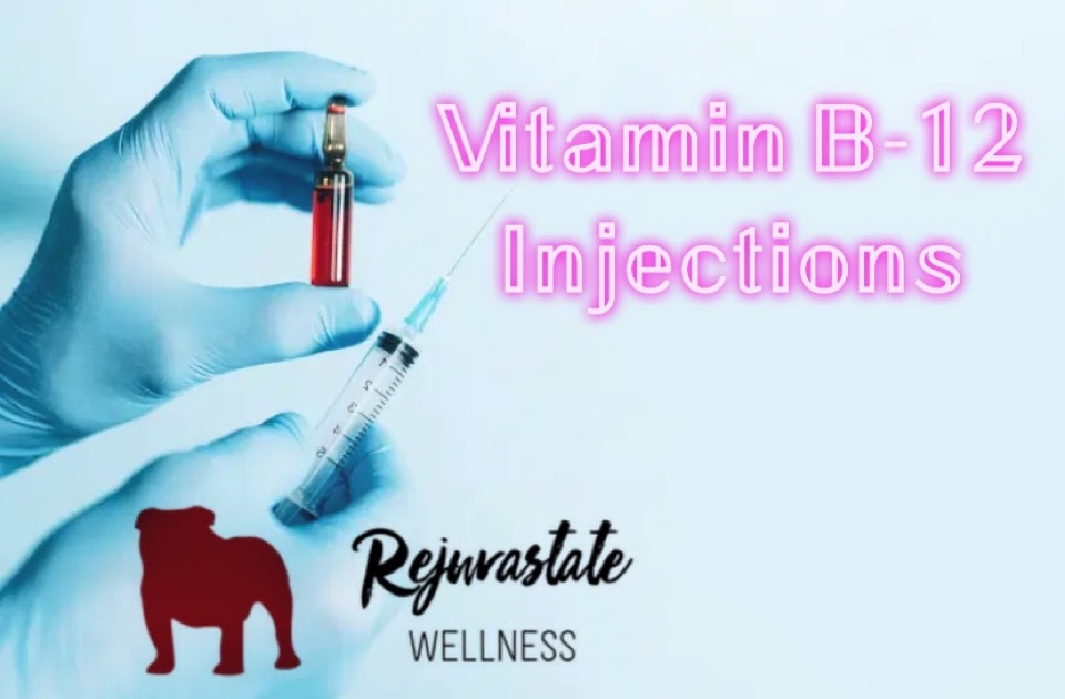 Vitamin B12 Injections RejuvaState Wellness®