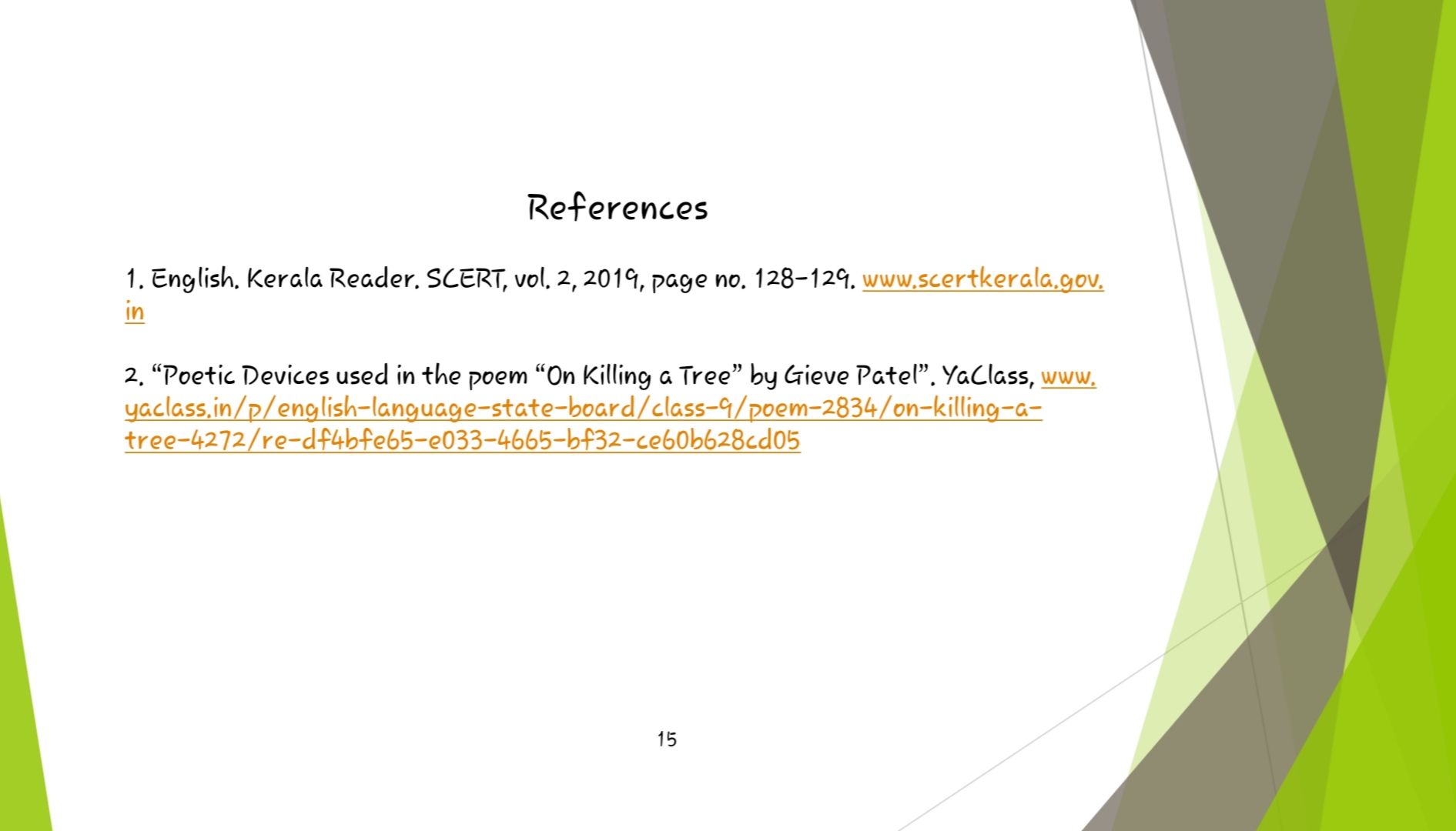 Poetic Devices in the Poem "On Killing a Tree" by Gieve Patel