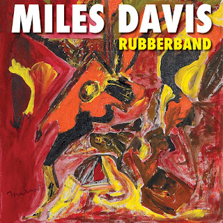 Miles Davis-Rubberband (Warner Bros/Rhino, 2019)