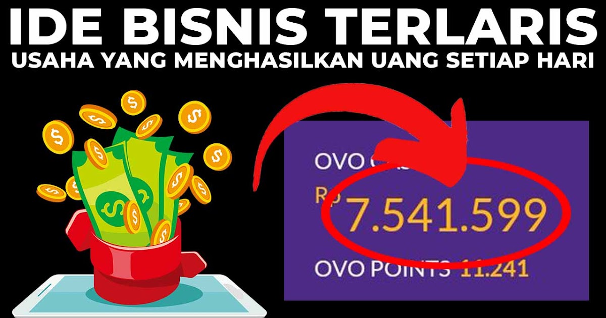 Usaha yang Menghasilkan Uang Setiap Hari, Cari Tahu Ide Bisnisnya di Sini!