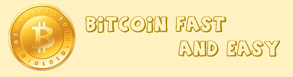 BitCoin Fast and Easy