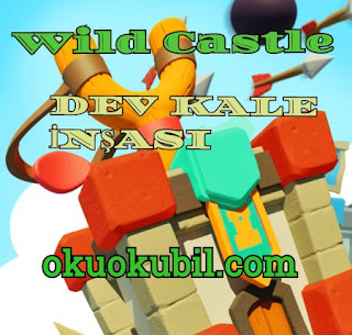 Wild Castle 0.0.116 Dev Kale İnşası Apk + Mod Sınırsız Elmas 2020 Androıd