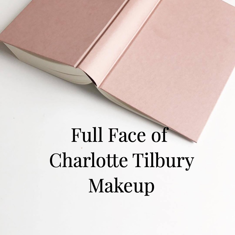 Look Book Full Face of Charlotte Tilbury Makeup Lenallure