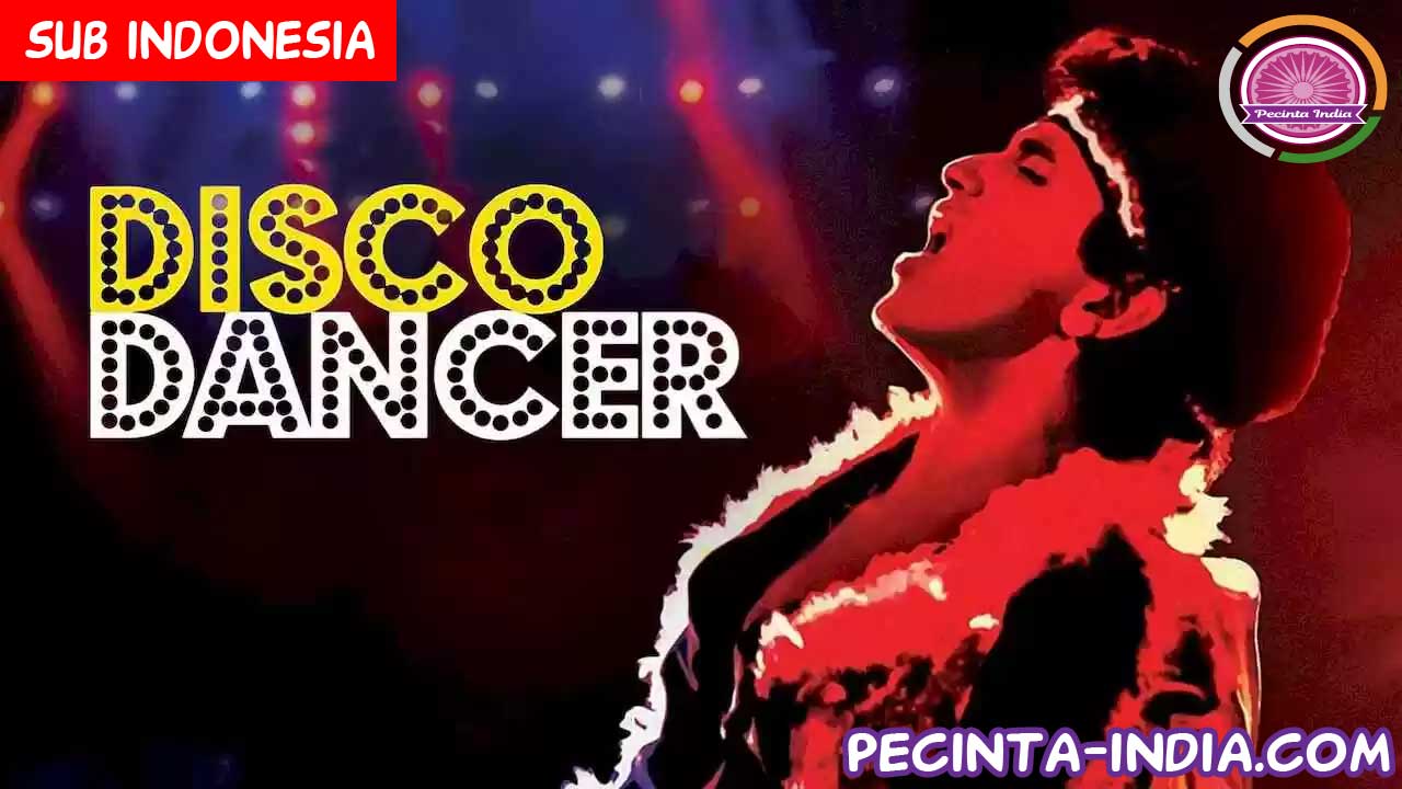 Nonton Film Disco Dancer (1982) Subtitle Bahasa Indonesia Pecinta India