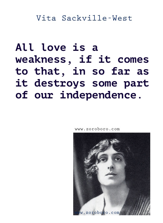 Vita Sackville-West Quotes, Vita Sackville-West Poems, Writing, Vita Sackville-West on Love Poems, Lovers, Garden & Flowers.Vita Sackville