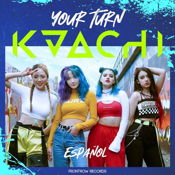 KAACHI – Your Turn (Spanish Ver.) – Single