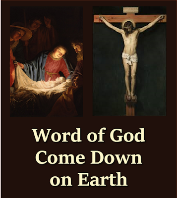Jesus on the Cross - the word of God come down on earth