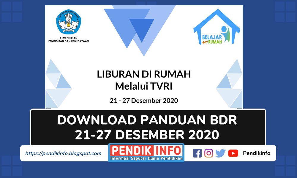 Download Panduan Belajar dari Rumah (21 - 27 Desember 2020) untuk PAUD, SD, SMP, SMA/SMK dan Keluarga