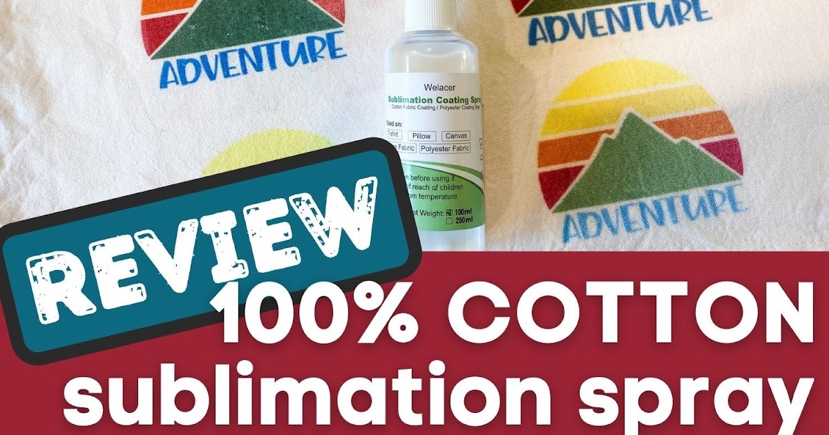 Sublimation Spray for Cotton Review Silhouette School