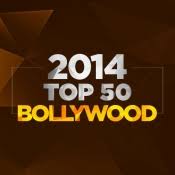 Top 50 Bollywood Superhit Songs of 2014 - बॉलीवुड सुपरहिट सॉन्ग लिस्ट Top 50 Bollywood Superhit Songs of 2014 - बॉलीवुड सुपरहिट सॉन्ग लिस्ट