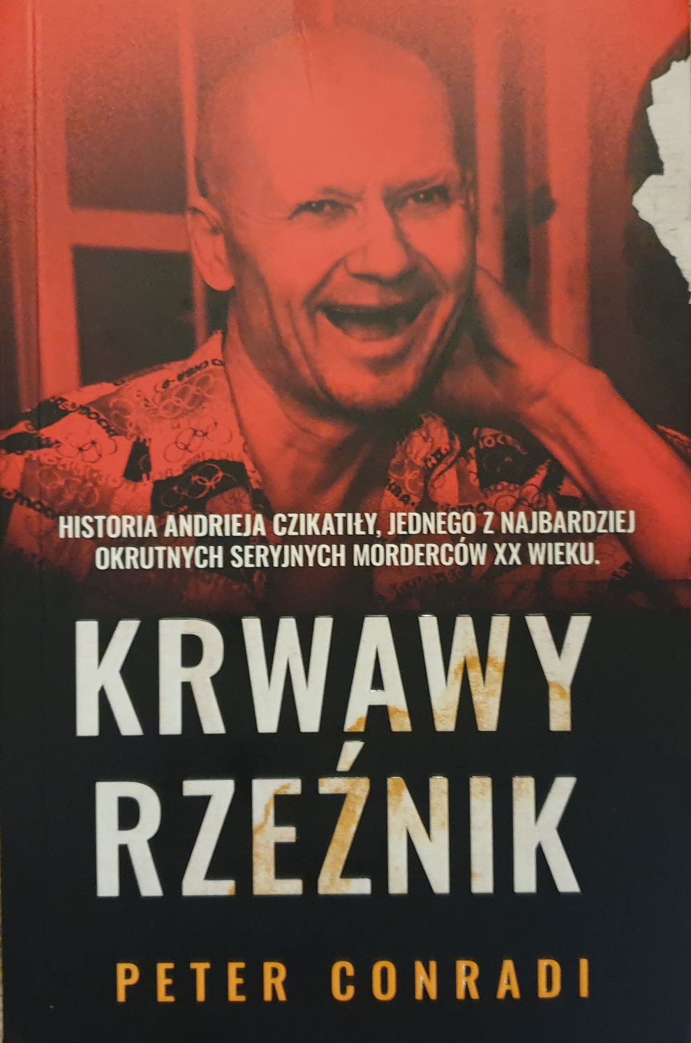 Krwawy rzeźnik - historia Andrieja Czikatiły