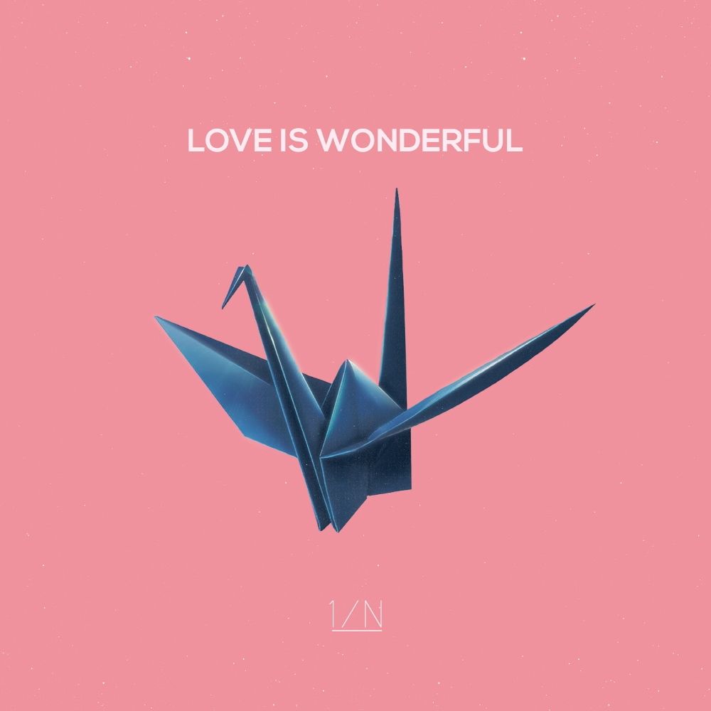 1/N – LOVE IS WONDERFUL – EP