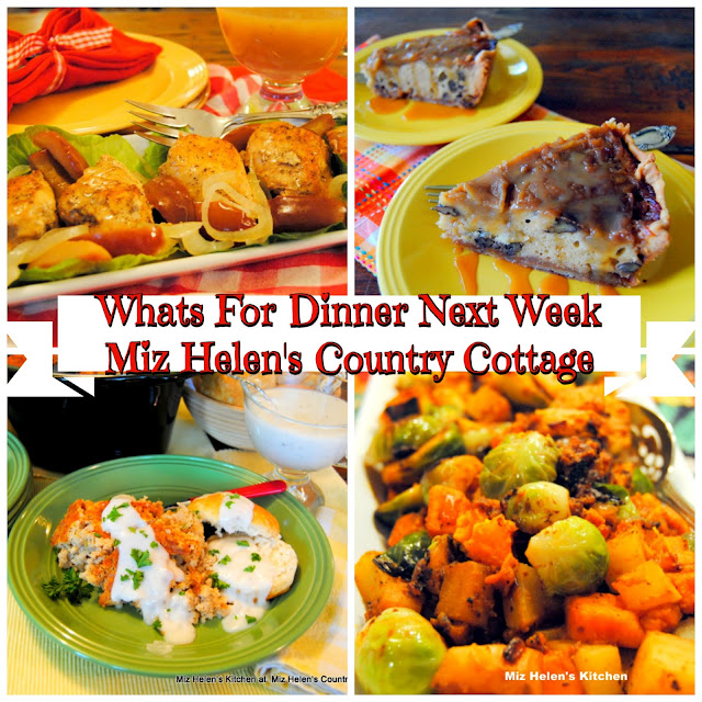Whats For Dinner Next Week,9-15-19 at Miz Helen's Country Cottage