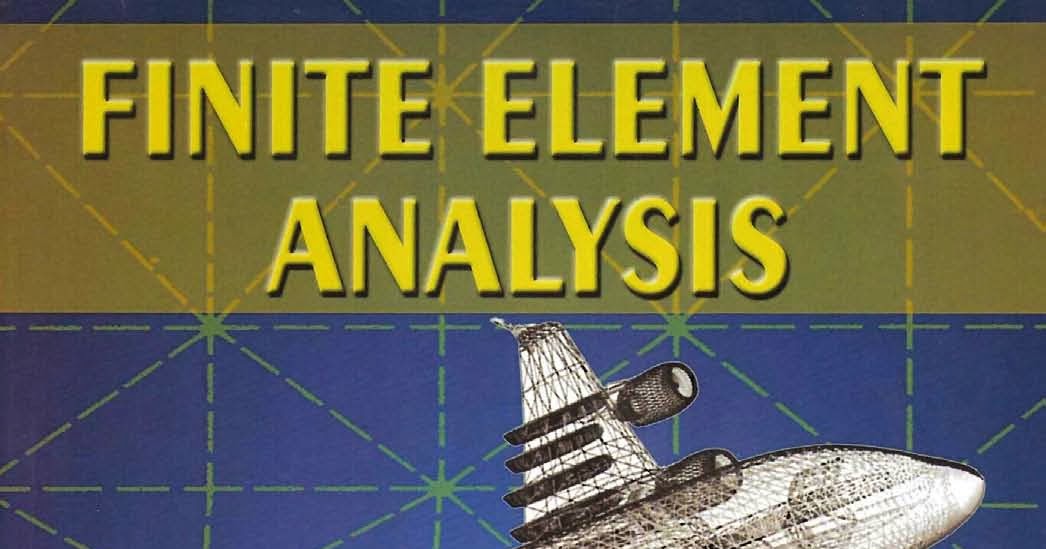 Finite Element Analysis And Design Book Finite Element Analysis And Design Book