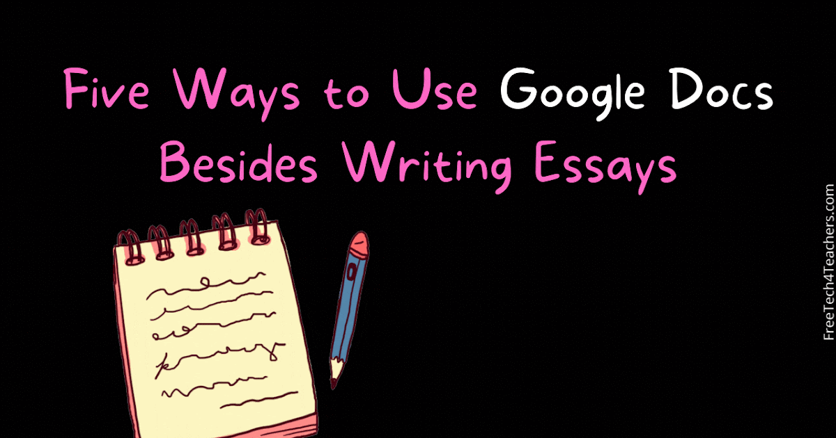 Five+Ways+to+Use+Google+Docs