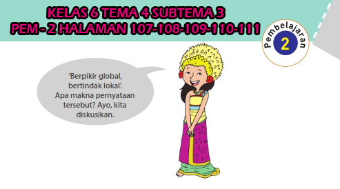 Kunci Jawaban Tematik Kelas 6 Tema 4 Subtema 3 Halaman 107 108 109 110 111 Gawe Kami