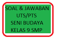 48+ Kunci Jawaban Pts Smp Kelas 8 2020 Seni Budaya Images