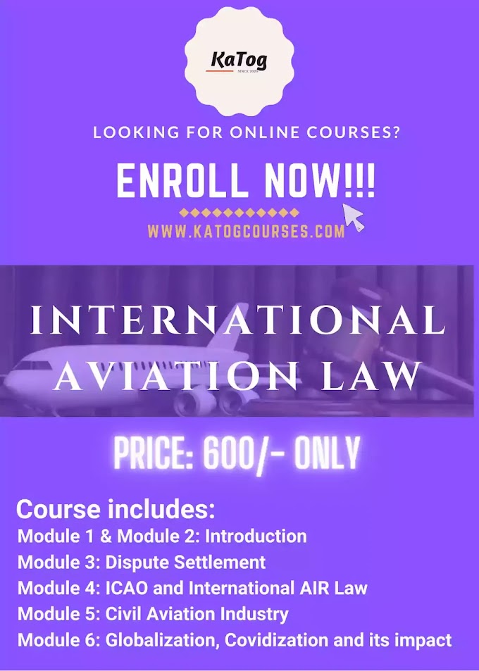 Certificate Course on International Aviation Law by KaTog Edu LLP: Register Now !!