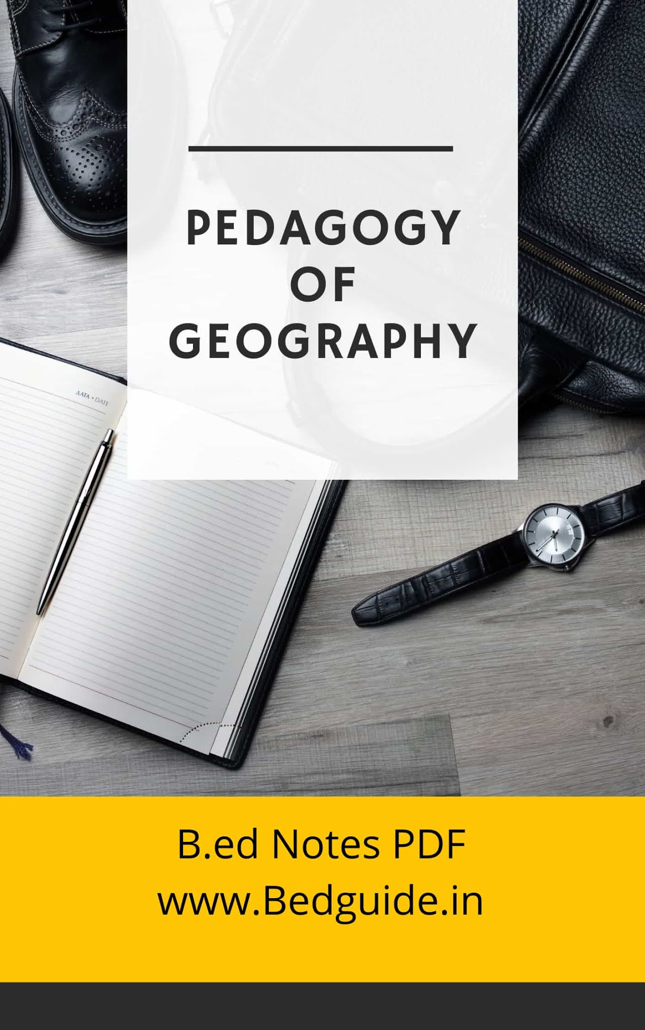 Pedagogy of Geography B.ed Notes PDF