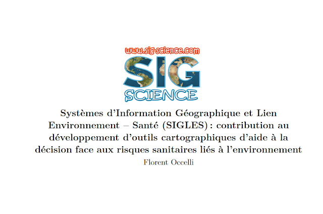 Systèmes d’Information Géographique et Lien Environnement – Santé (SIGLES)