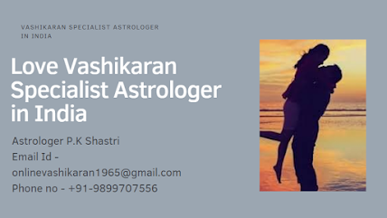 Love Vashikaran Specialist Astrologer in India