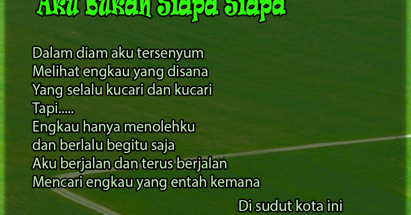 Aku Bukan Siapa-Siapa - Neengah Jiwanta Dwiarka Yasdwipura