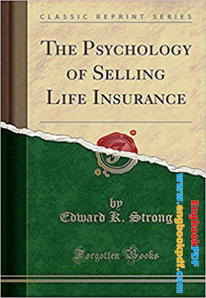 The Psychology of Selling Life Insurance PDF by Edward. K. Strong for ...