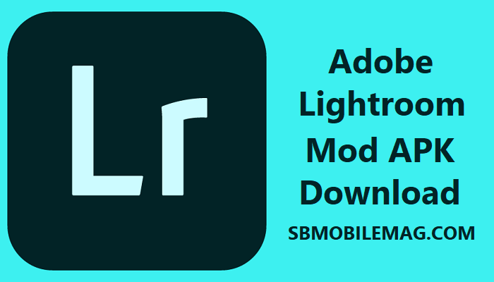 Adobe Lightroom Mod APK Download 2020 (Everything Unlocked)