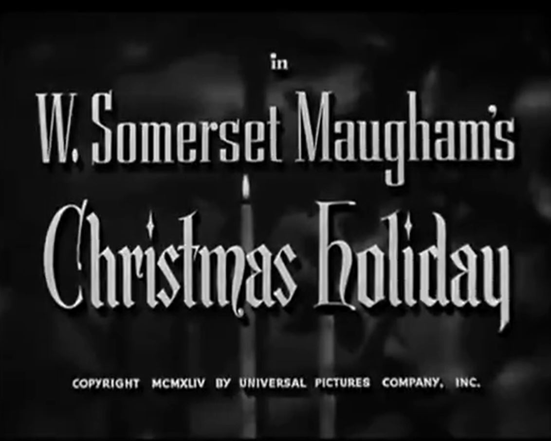 Christmas Holiday (1944) Film Noir