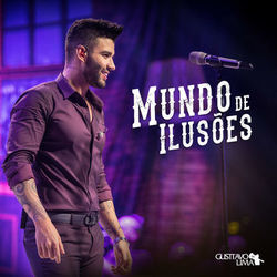 Baixar Música Mundo de Ilusões (Ao Vivo) - Gusttavo Lima Mp3 Baixar Mundo de Ilusões (Ao Vivo) - Gusttavo Lima Mp3