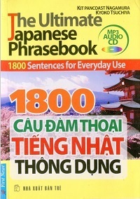 1800 Câu Đàm Thoại Tiếng Nhật Thông Dụng - Kit Pancoast Nagamura