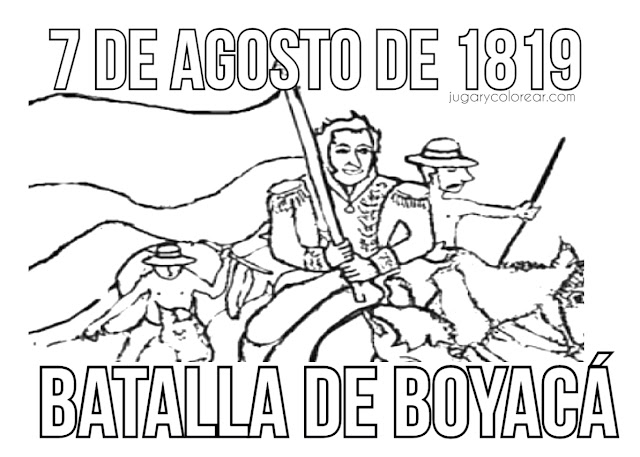 7 agosto  Batalla de Boyacá