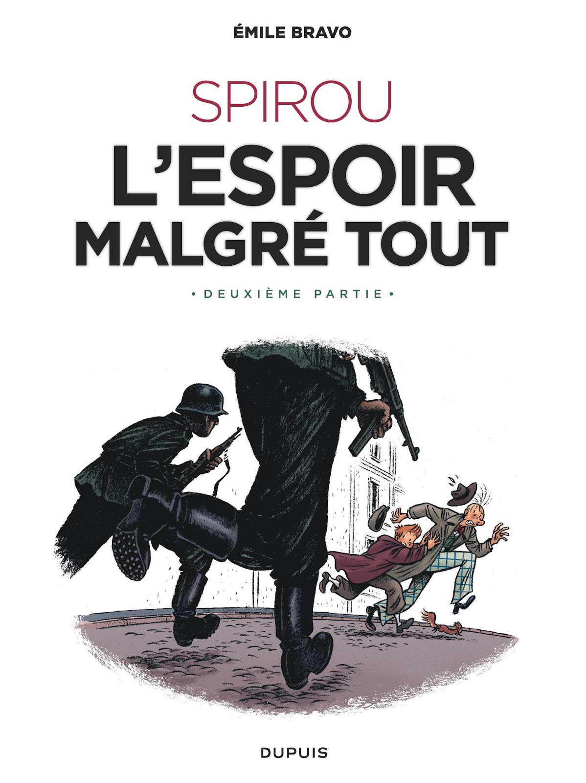 Spirou L'espoir Malgré Tout Tome 4 Sortie Les épatantes aventures d'Emile Bravo - Blog non Officiel: Spirou l