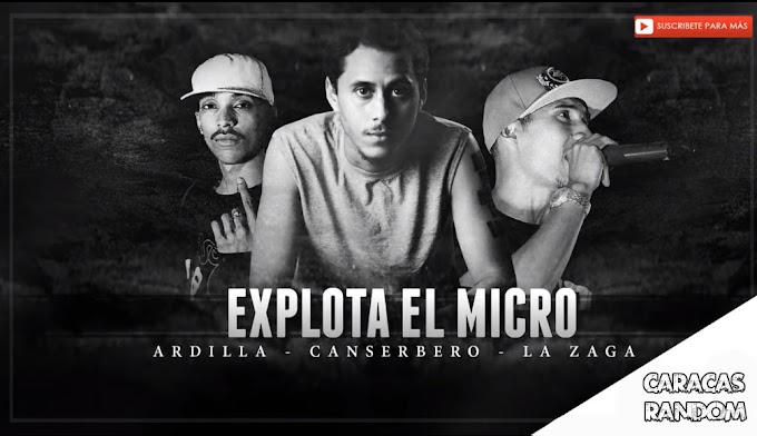 CANSERBERO MC ARDILLA Y LA ZAGA - Explota El Micro (CLASICO)