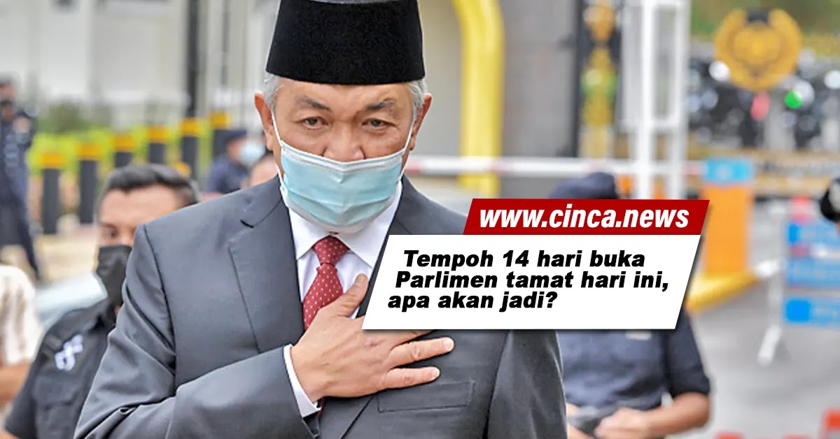 Tempoh 14 hari buka Parlimen tamat hari ini, apa akan jadi?