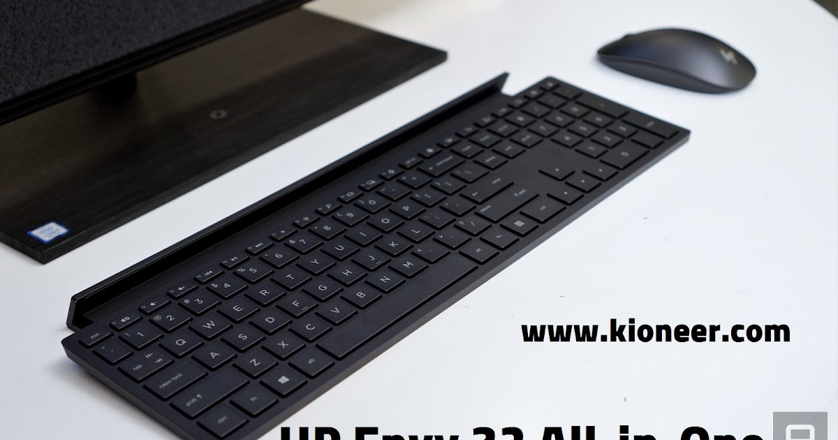 مواصفات وسعر الكمبيوتر Hp Envy 32 All In One من اقوى الاجهزة لهذه السنة