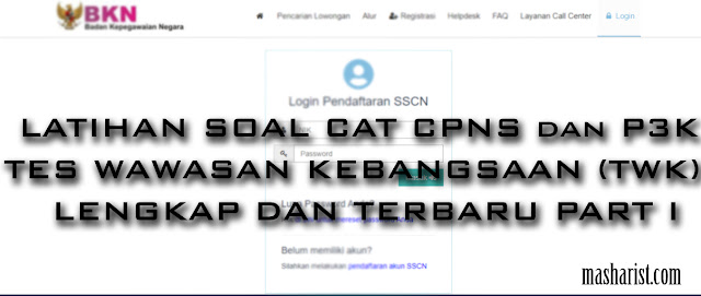 Latihan Soal Cat Cpns Dan P3k Tes Wawasan Kebangsaan Twk Lengkap Dan Terbaru Part I Masharist