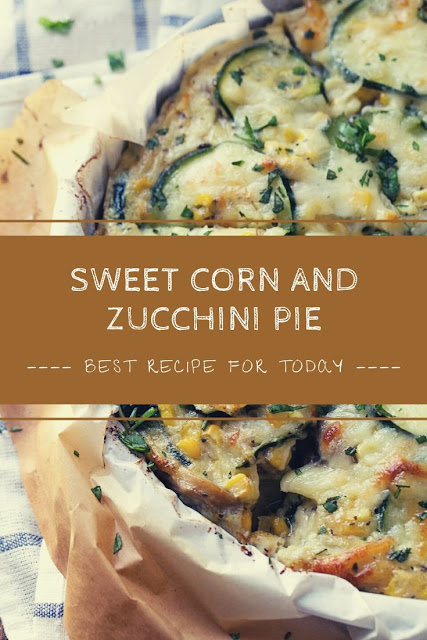 Sweet Corn And Zucchini Pie