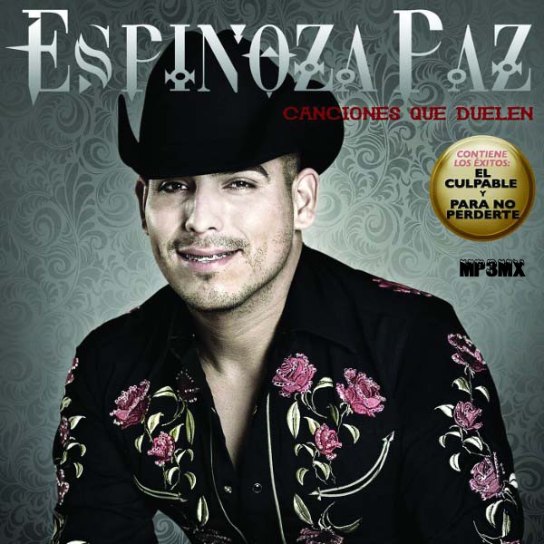 espinoza paz canciones que duelen lbum 2011 discos espinoza paz canciones que duelen lbum 2011 discos