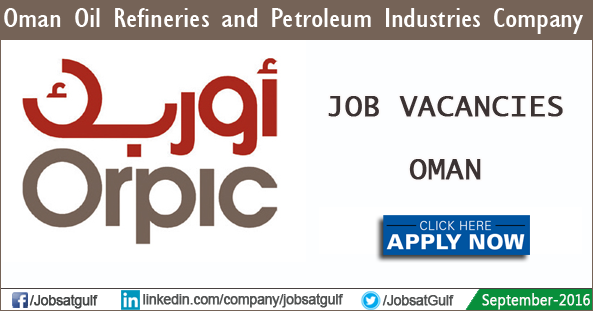 Jobs in Orpic Oman Oil Refineries and Petroleum