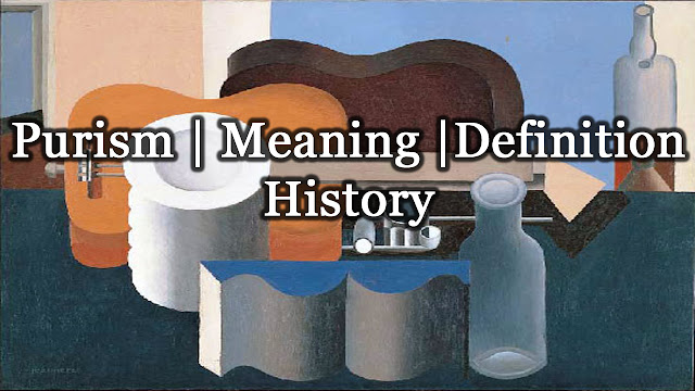 Purism | Meaning | Definition | History