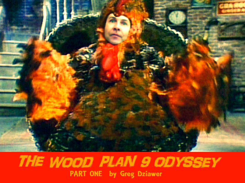 Dead 2 Rights: Ed Wood Wednesdays: The Wood Plan 9 Odyssey, Part One by