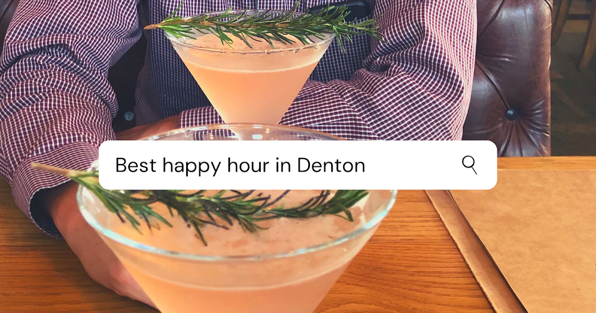 Best Denton Happy Hour Hot Spots for Cheap Drinks & Specials