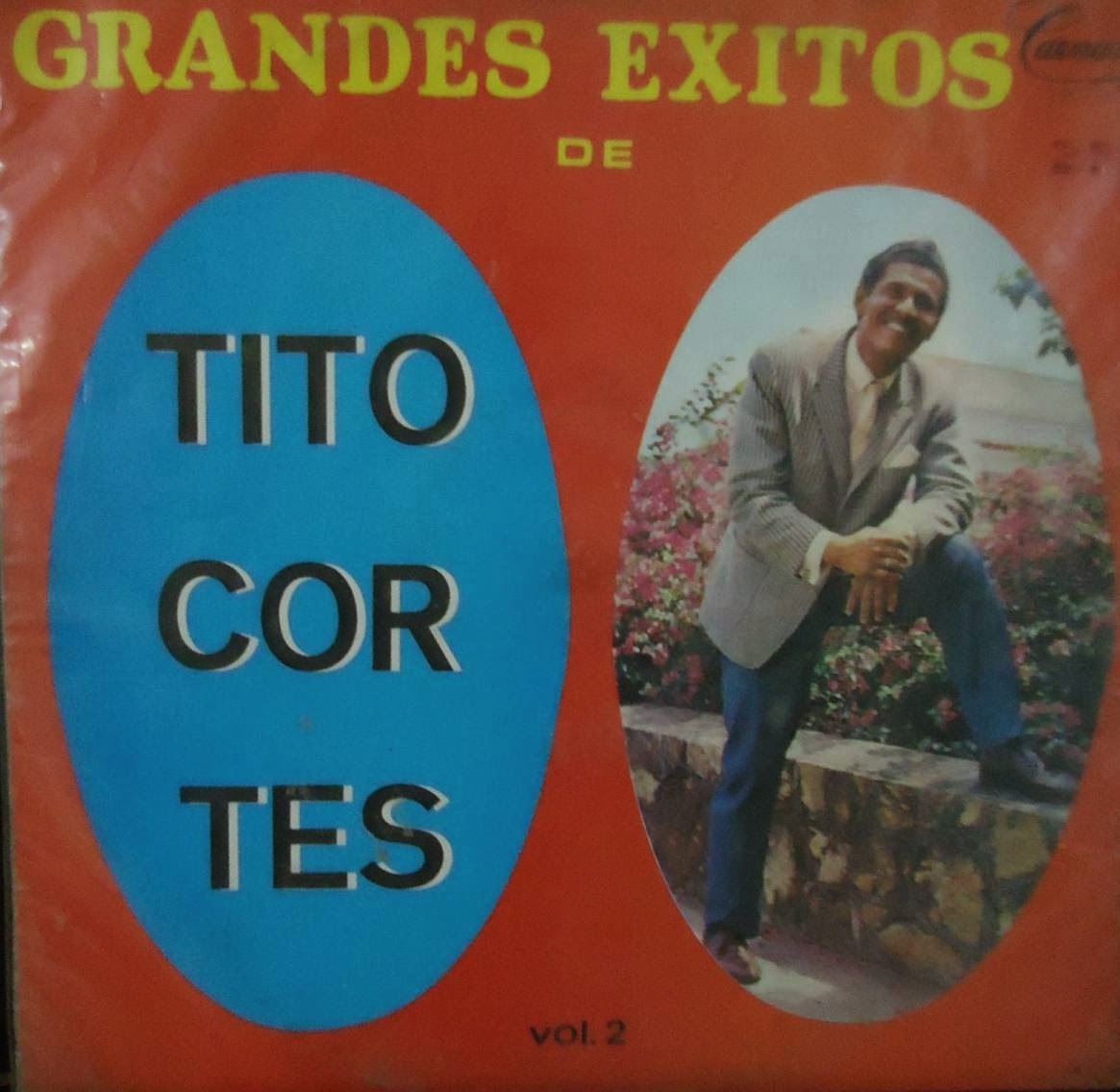 TROPICALES DEL RECUERDO Tito Cortés Grandes Exitos De Tito Cortes Vol.2 Carnaval LPC 3578
